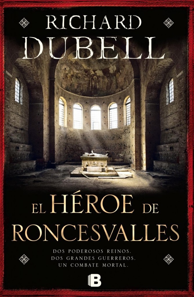 El héroe de Roncesvalles de Richard Dübell