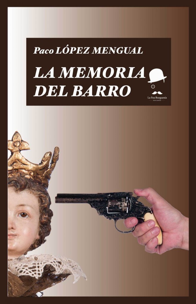La memoria del barro de Paco López Mengual