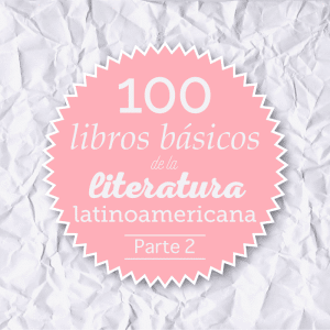 Lista 100 libros básicos lationamerica
