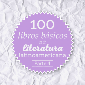 100 libros básicos de la literatura lationamericana