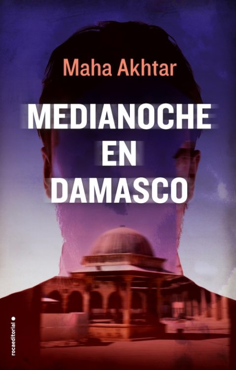 Medianoche en Damasco de Maha Akhtar