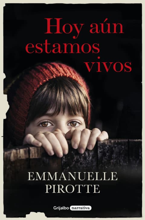 Hoy aún estamos vivos de Emmanuelle Pirotte