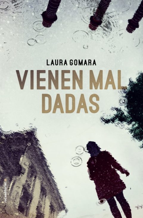 Vienen mal dadas de Laura Gomara