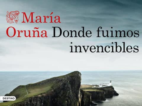 Donde fuimos invencibles de María Oruña