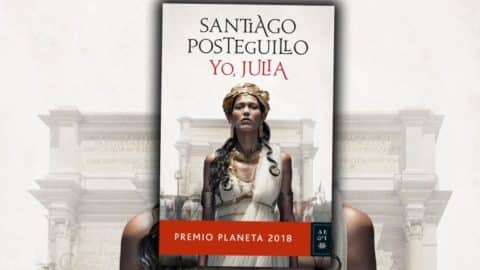 Yo, Julia de Santiago Posteguillo Premio Planeta 2018