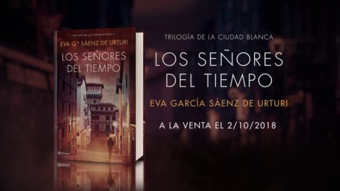 Los señores del tiempo Eva García Sáenz De Urturi