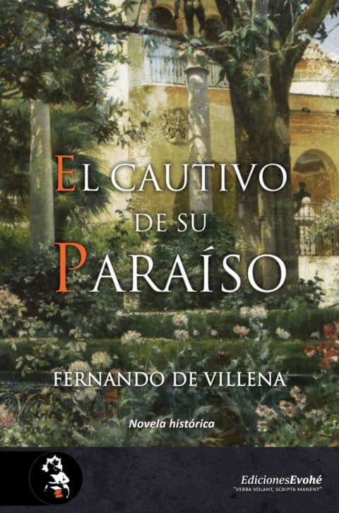 Reseña de El cautivo de su paraíso de Fernando de Villena