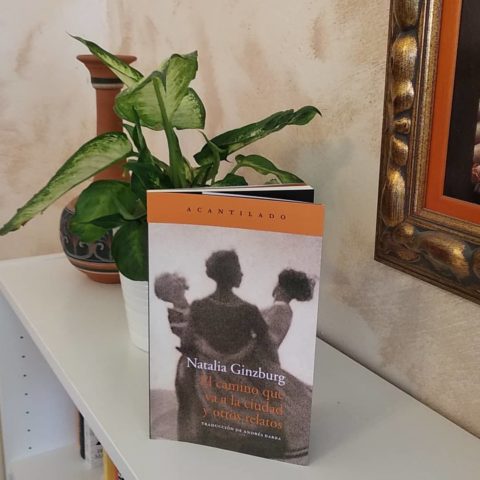 Reseña de El camino que va a la ciudad y otros relatos de Natalia Ginzburg