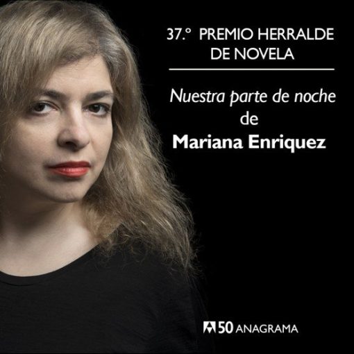 "Nuestra parte de noche" ha sido la novela ganadora de la 37ª edición del prestigioso premio convocado por Anagrama