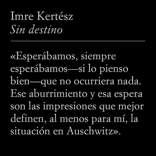 Cita de Imre Kertész: #HolocaustMemorialDay #Auschwitz75