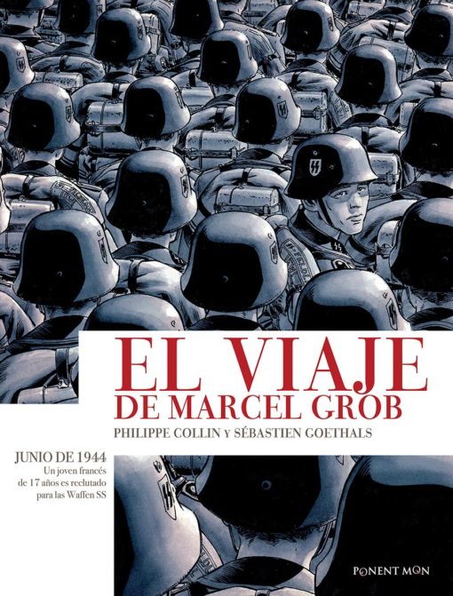 El viaje de Marcel Grob, de Philippe Collin y Sébastien Goethals.