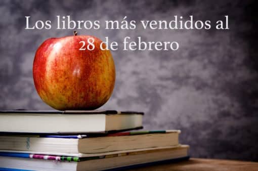 Los libros más vendidos al 28 de febrero