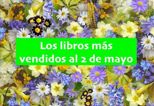 Los libros más vendidos al 2 de mayo