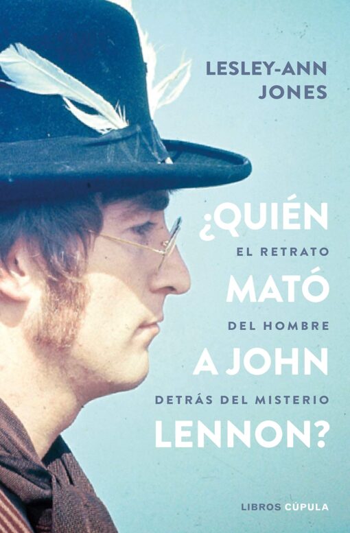 ¿Quién mató a John Lennon?, de Lesley-Ann Jones