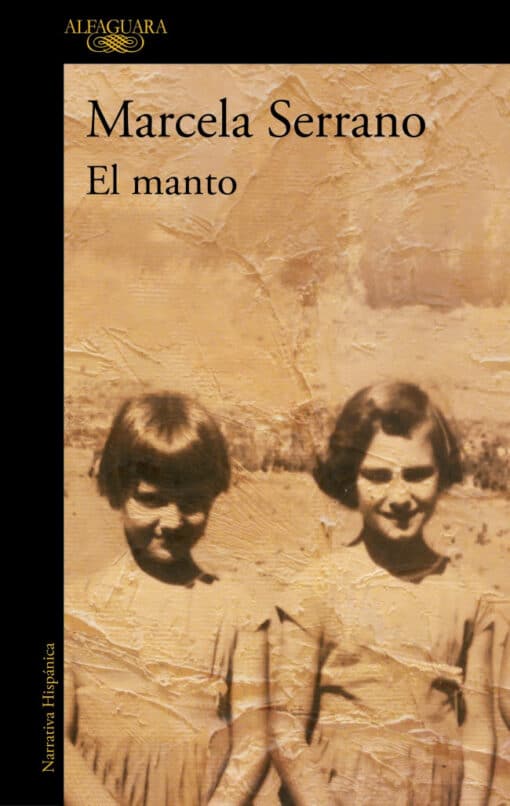 'El manto', la conmovedora novela de Marcela Serrano, Premio Sor Juana Inés de la Cruz