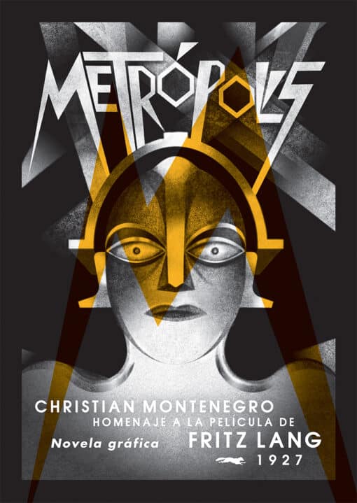 Metrópolis. Homenaje a la película de Fritz Lang, de Christian Montenegro.