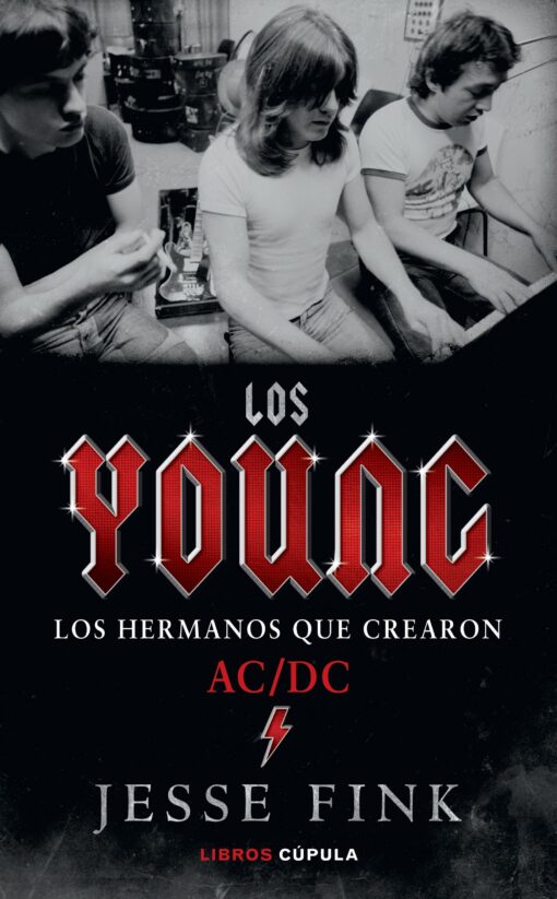 Los Young. Los hermanos que crearon AC/DC, de Jesse Fink