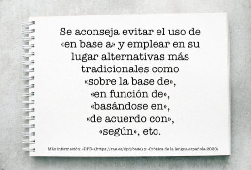 Ortografía: ¿Se debe usar "en base a"?