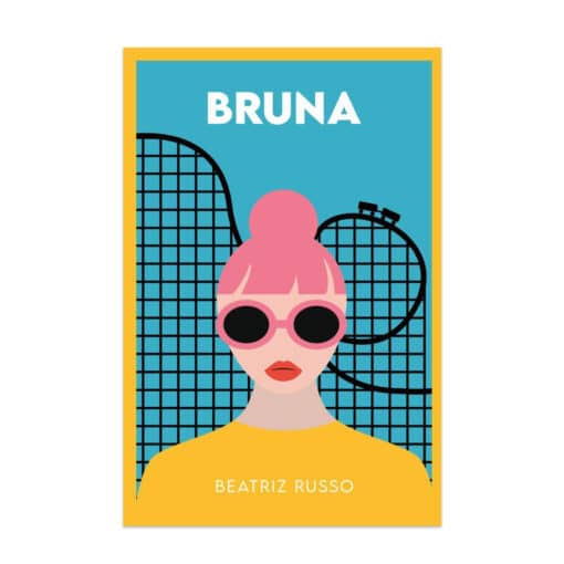Bruna: El debut novelístico audaz y sin complejos de una autora sorprendente.