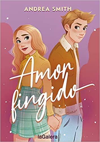 Amor fingido, de Andrea Smith