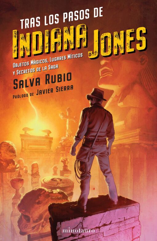 Tras los pasos de Indiana Jones, de Salva Rubio