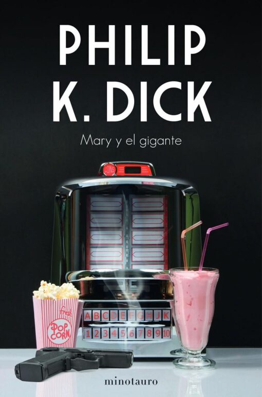 Mary y el gigante, de Philip K. Dick