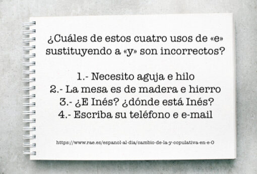 ¿Cuáles de estos cuatro usos de «e» sustituyendo a «y» están mal?