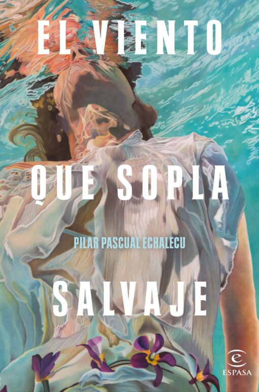 El viento que sopla salvaje de Pilar Pascual