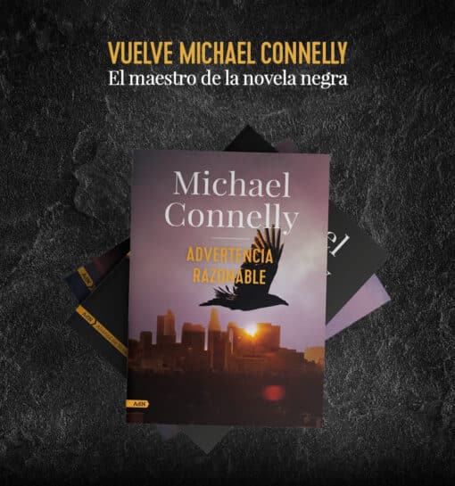 Vuelve Michael Connelly con una Advertencia Razonable