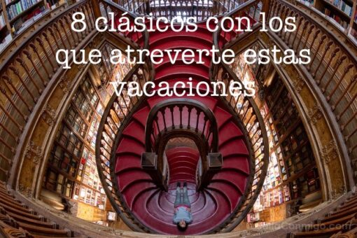 8 clásicos con los que atreverte estas vacaciones