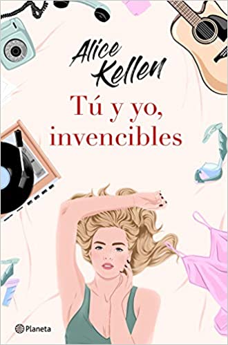 Tú y yo, invencibles, de Alice Kellen