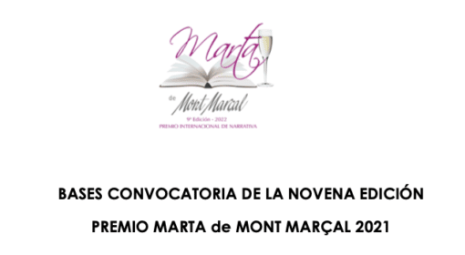 Premio Internacional de Narrativa Marta de Mont Marçal, (2022), un premio creado por mujeres, para mujeres.