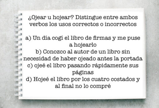 ¿Ojear u hojear? Distingue entre ambos verbos los usos correctos o incorrectos