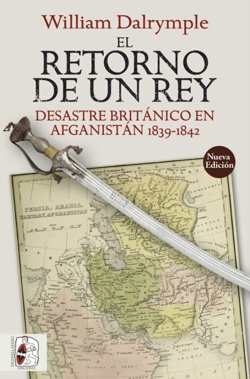 El retorno de un rey de William Dalrymple