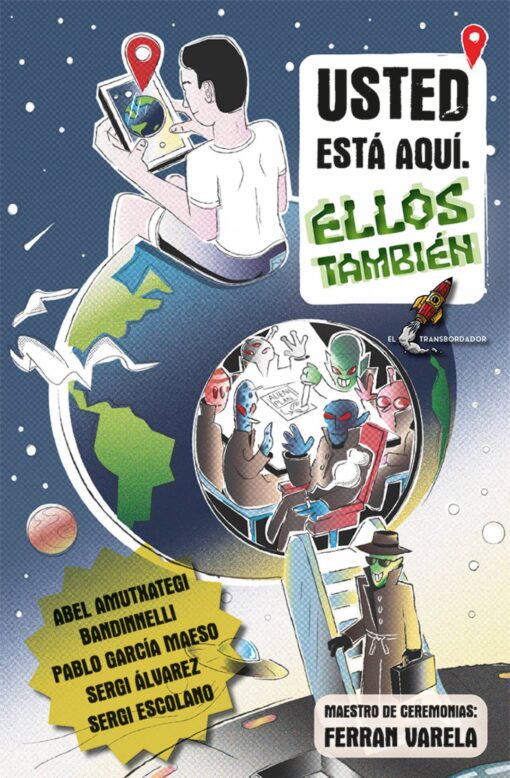 Usted está aquí. Ellos también, de Abel Amutxategi, Bandinelli, Pablo García Maeso, Sergi Álvarez y Sergi Escolano.