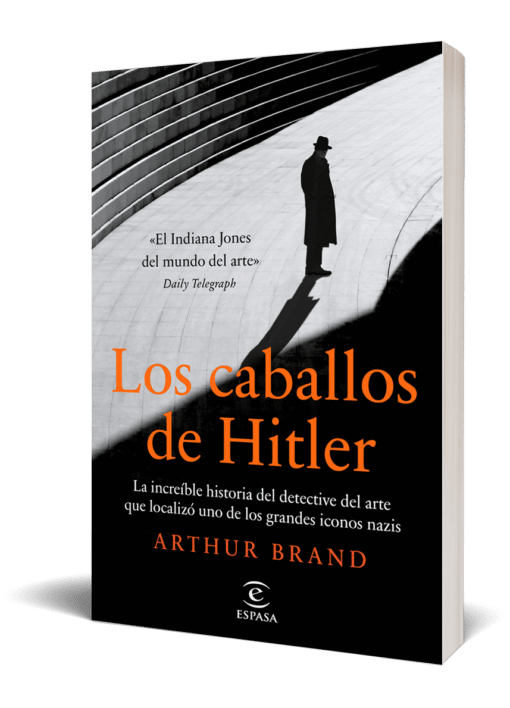 Los caballos de Hitler - Arthur Brand