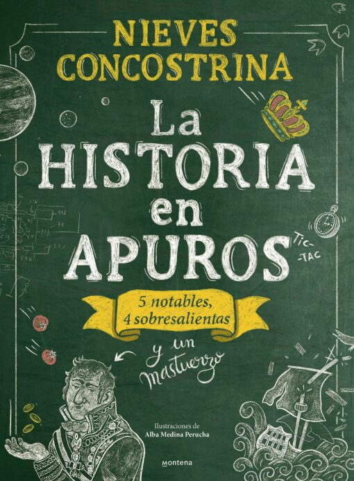 La Historia en apuros: 5 notables, 4 sobresalientas y un mastuerzo, de Nieves Concostrina.