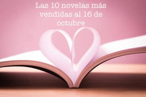 Las 10 novelas más vendidas al 16 de octubre