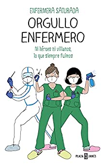 Orgullo enfermero, de Enfermera Saturada