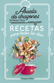 Recetas para todos los días, de Abuela de dragones