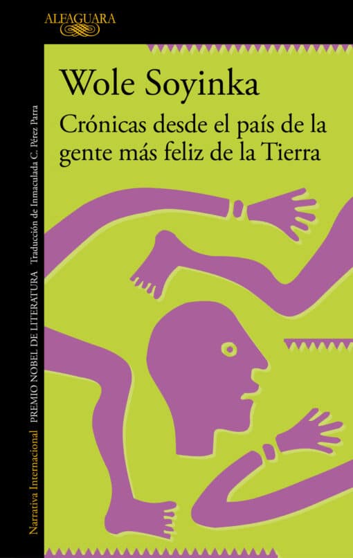 Crónicas desde el país de la gente más feliz de la Tierra de Wole Soyinka