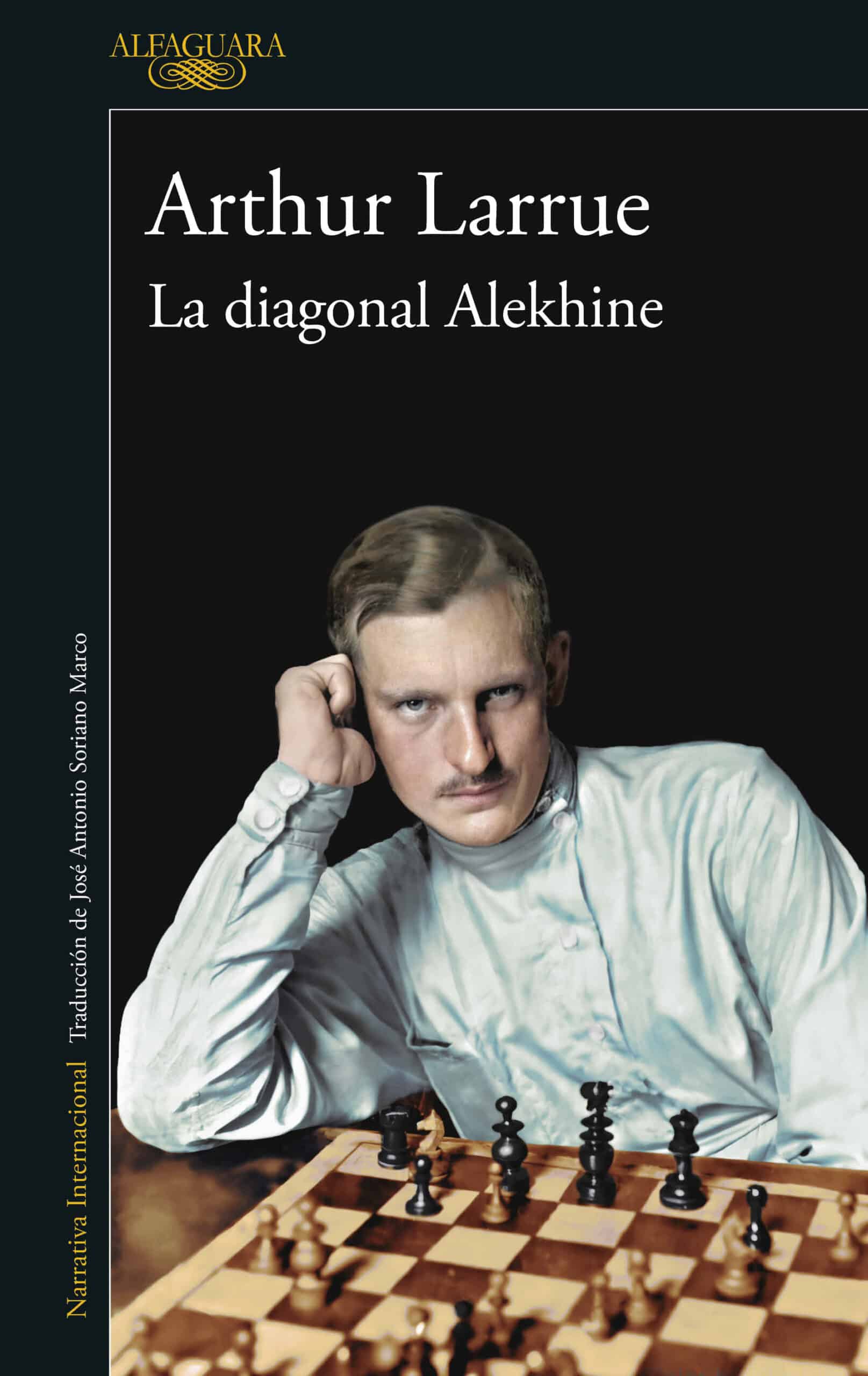 La diagonal Alekhine de Arthur Larrue – El Placer de la Lectura