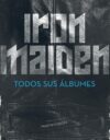 Iron Maiden. Todos sus álbumes, de Martin Popoff