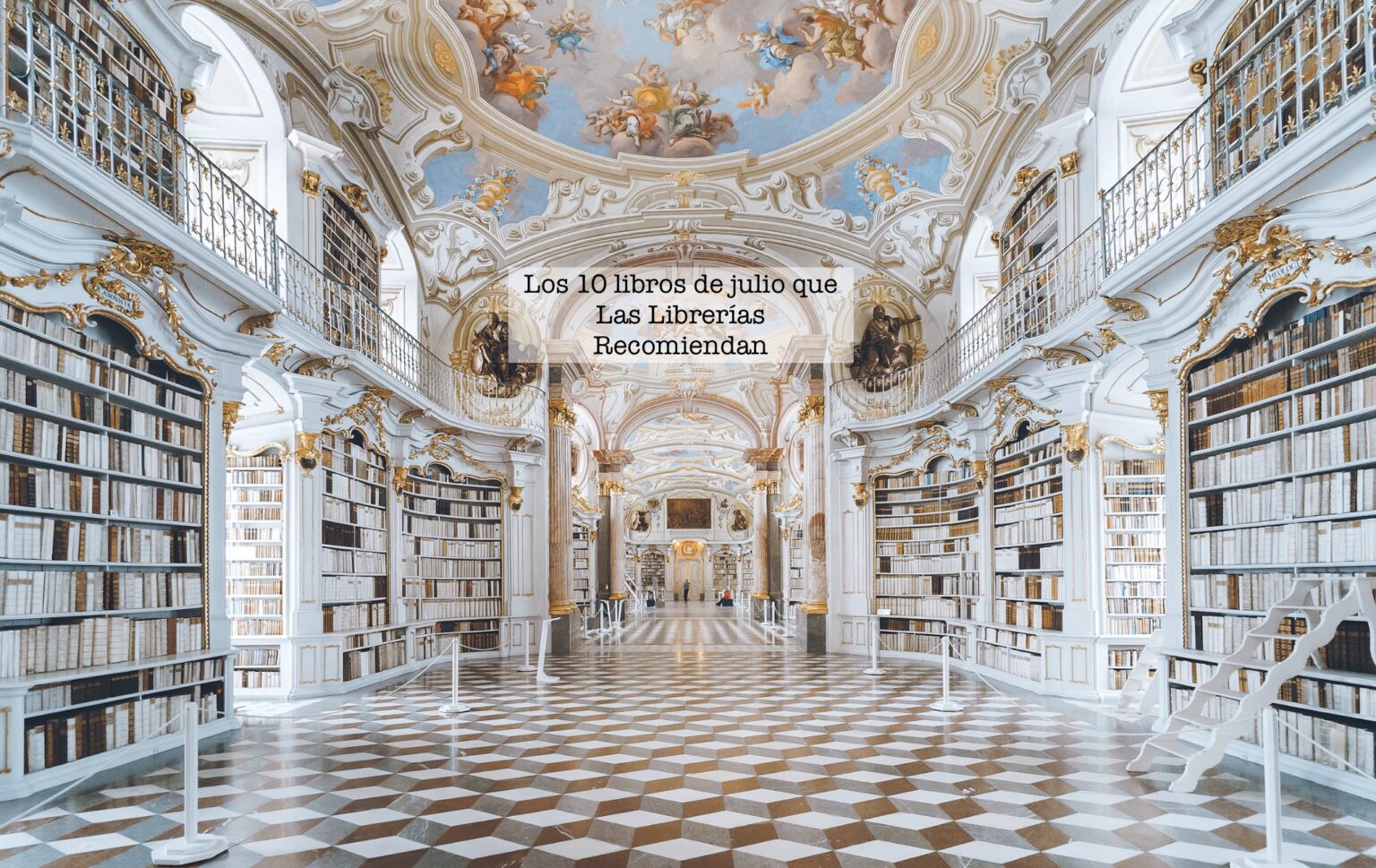 Los 10 libros de julio que Las Librerías Recomiendan – El Placer de la ...