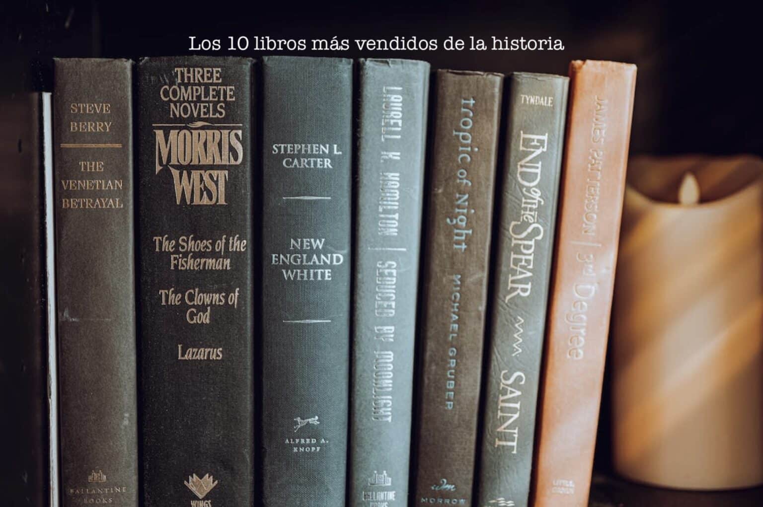 Estos Son Los 10 Libros Más Vendidos De La Historia El Placer De La