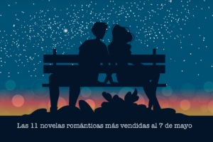 Las 11 novelas románticas más vendidas al 7 de mayo