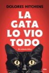 La gata lo vio todo, de Dolores Hitchens