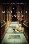 El manuscrito de sangre, de Luis García Jambrina