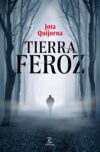 Tierra feroz, de Jota Quijorna