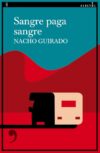 Sangre paga sangre, de Nacho Guirado